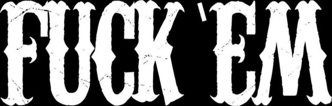 FUCK EM
Session ID: 1017124.