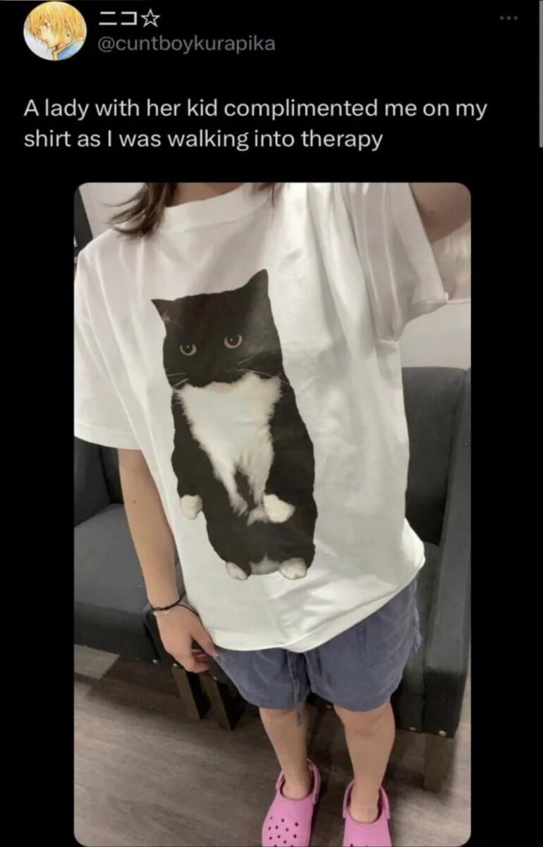 o A lady with her kid complimented me on my shirt as was walking into therapy