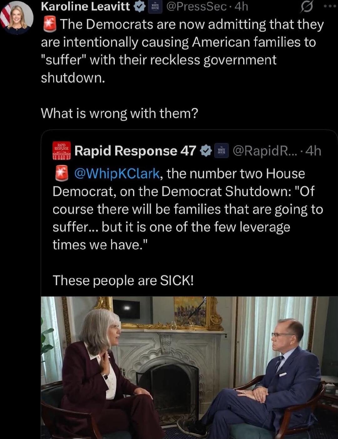 🚨 The Democrats are now admitting that they are intentionally causing American families to 'suffer' with their reckless government shutdown.

What is wrong with them?

Rapid Response 47 @RapidR...: @WhipKClark, the number two House Democrat, on the Democrat Shutdown: 'Of course there will be families that are going to suffer... but it is one of the