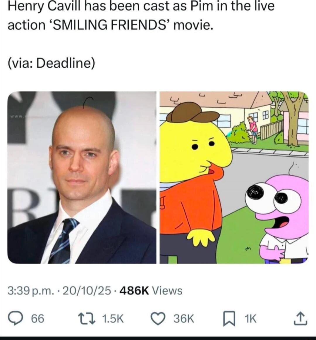 Henry Cavill has been cast as Pim in the live action ‘SMILING FRIENDS’ movie. (via: Deadline)