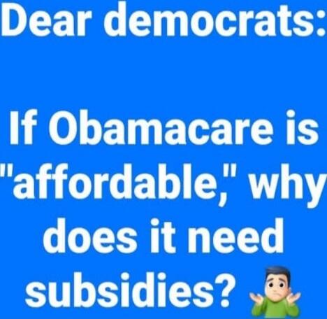 Dear democrats: If Obamacare is \