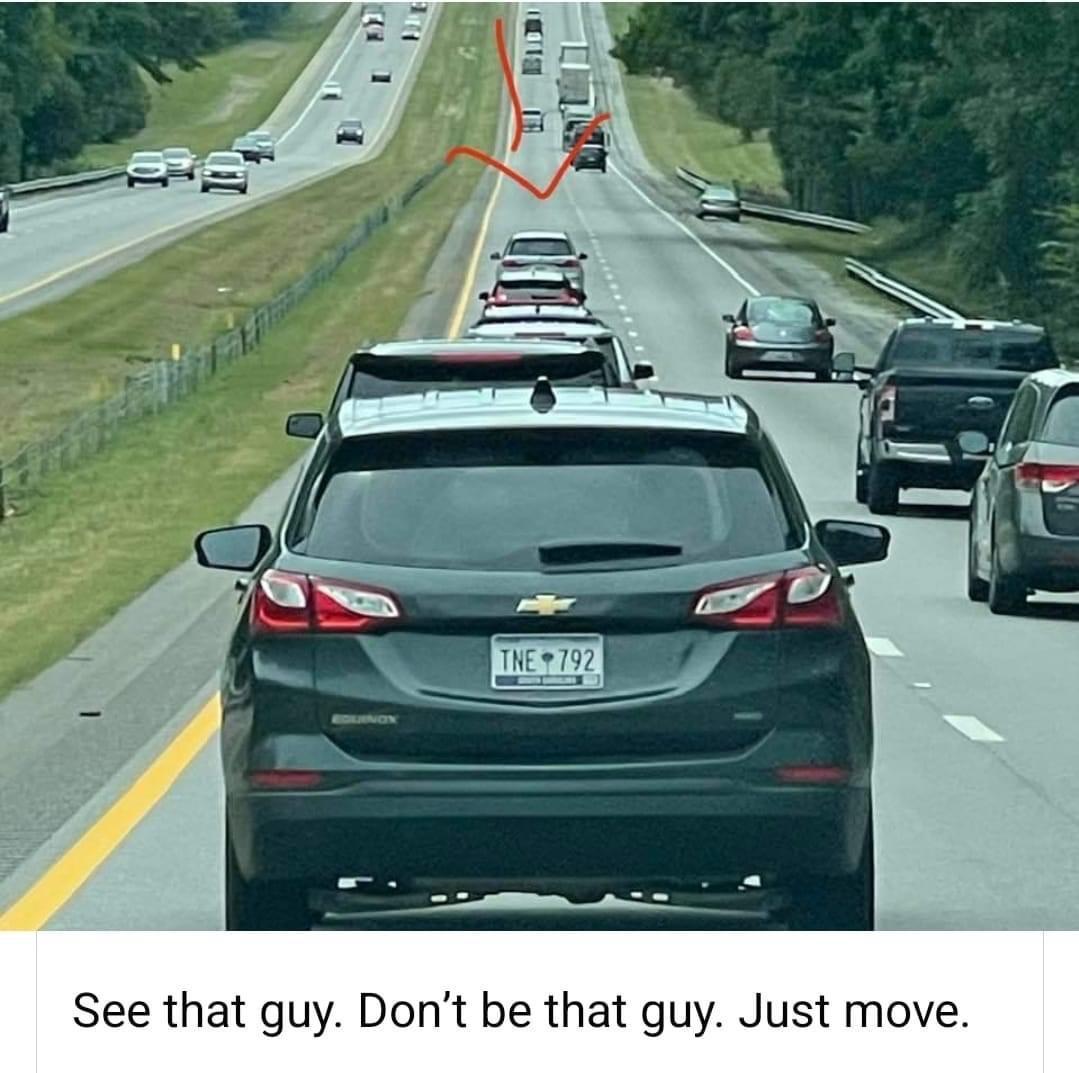 See that guy Dont be that guy Just move