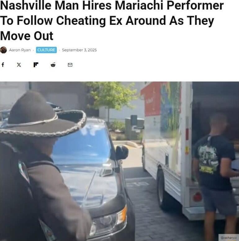 Nashville Man Hires Mariachi Performer To Follow Cheating Ex Around As They Move Out
Aaron Ryan • CULTURE • September 3, 2025