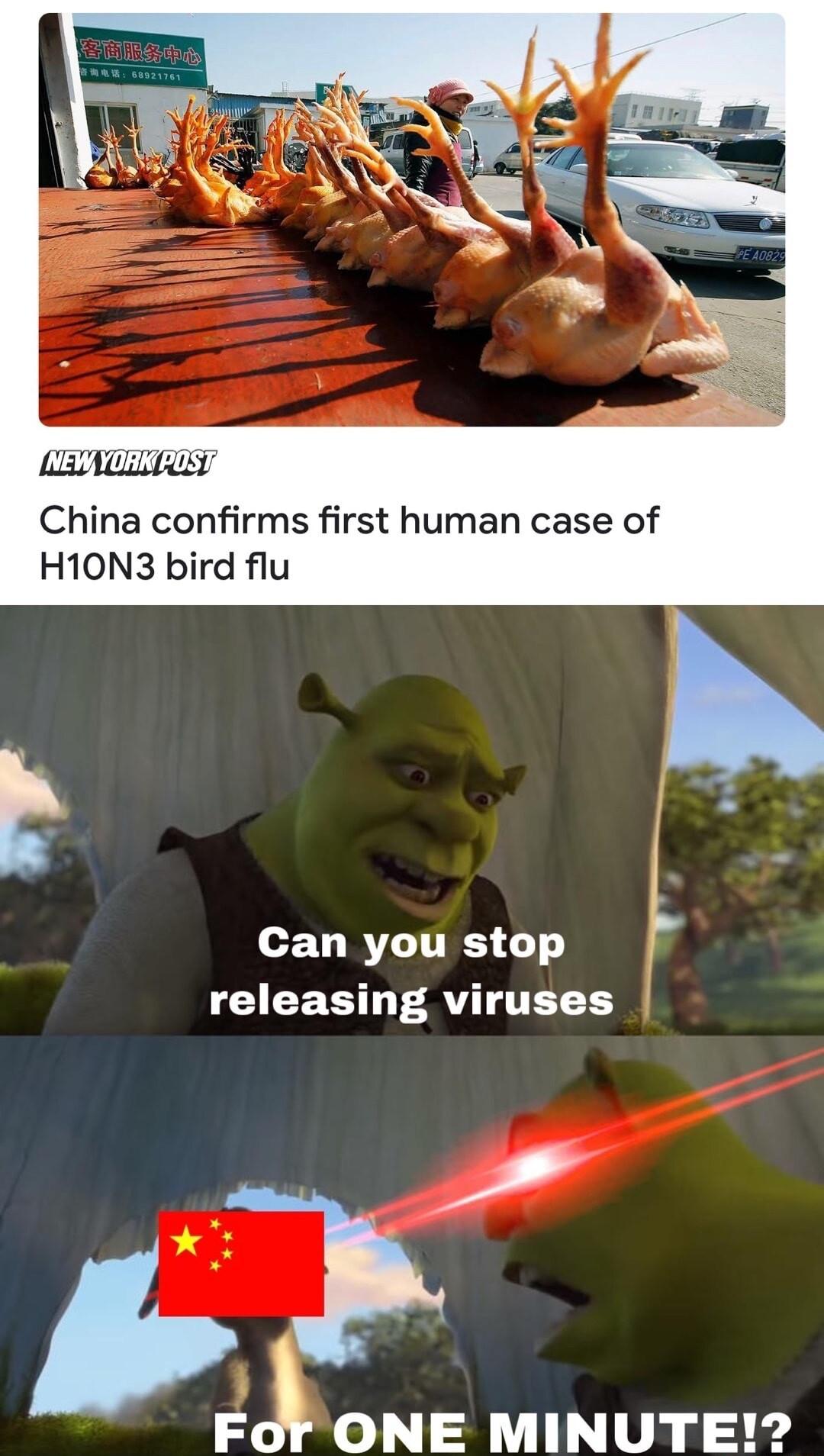 oS China confirms first human case of H10N3 bird flu E LR TTRS GICECDY AVTTET E P For ONE MINUTE