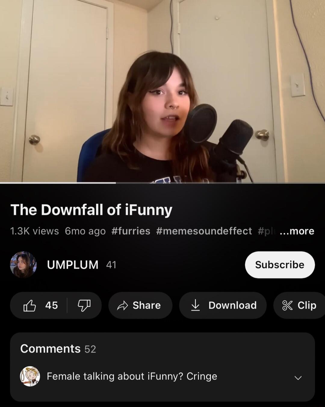 il AL E R AT Y 13K views 6mo ago furries memesoundeffect more umpLum 1 0 4 O Share 4 Download Clip Comments 52 Q Female talking about iFunny Cringe o