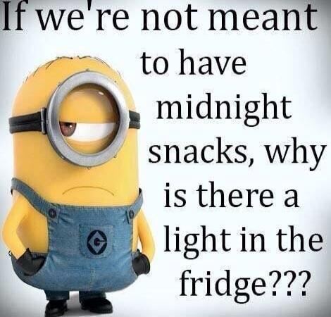 If we're not meant to have midnight snacks, why is there a light in the fridge???