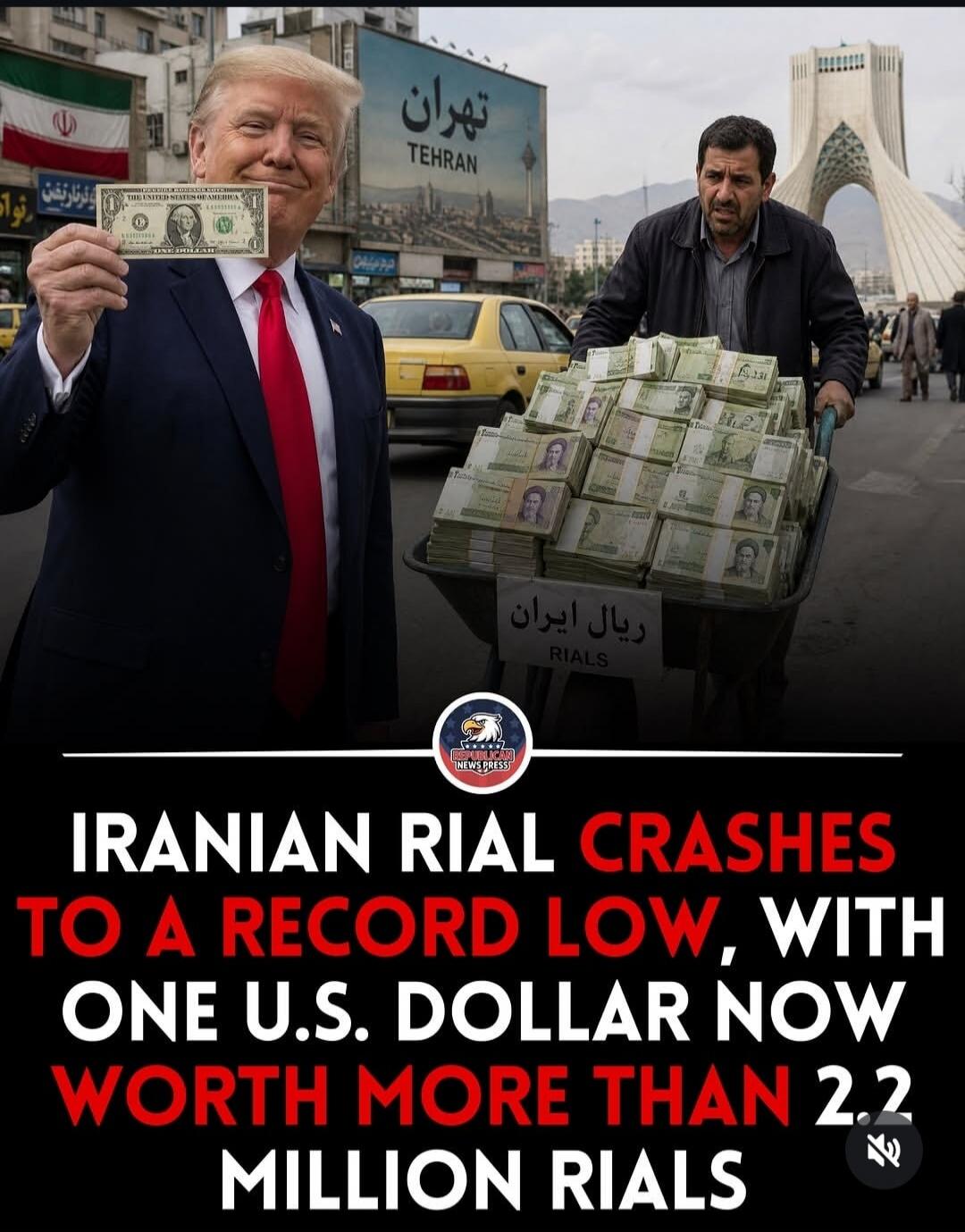 TEHRAN RIALS REPUBLICAN NEWS PRESS IRANIAN RIAL CRASHES TO A RECORD LOW, WITH ONE U.S. DOLLAR NOW WORTH MORE THAN 2.2 MILLION RIALS