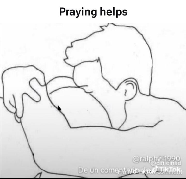 Praying helps