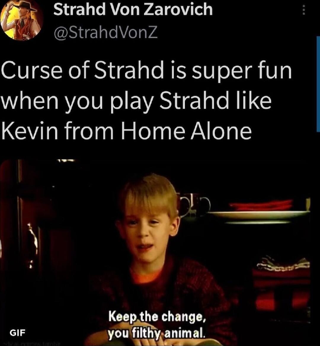 RELGA P Y Te SEE1aleYe1aVA Curse of Strahd is super fun when you play Strahd like Kevin from Home Alone __ Knp the change GIF you mhmmm al