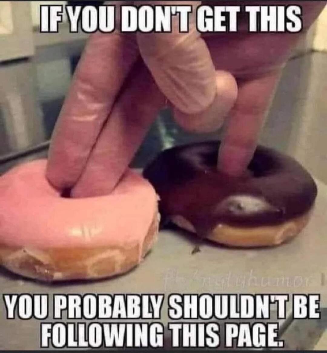 IF YOU DON'T GET THIS YOU PROBABLY SHOULDN'T BE FOLLOWING THIS PAGE.