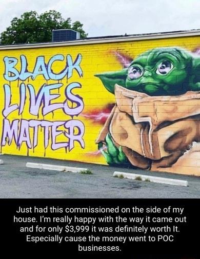 Just had this commissioned on the side of my house m really happy with the way it came out and for only 3999 it was definitely worth It Especially cause the money went to POC businesses