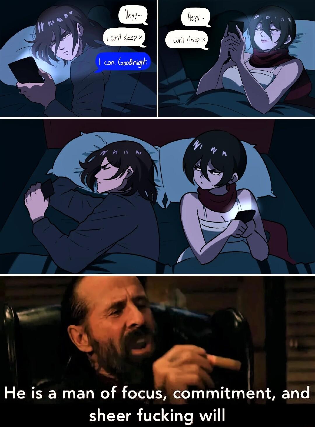 tws N He is a man of focus commitment and sheer fucking will