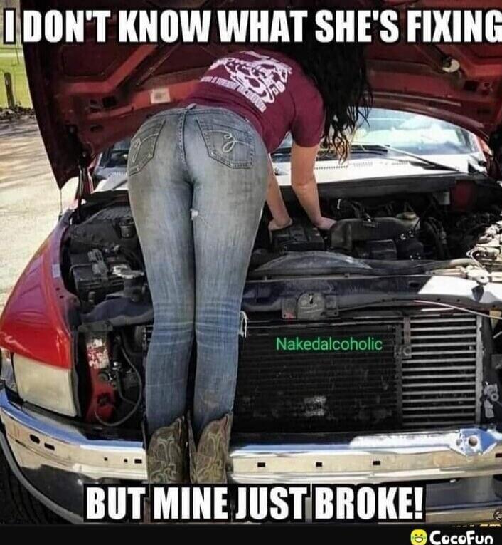 I DON'T KNOW WHAT SHE'S FIXING BUT MINE JUST BROKE! Nakedalcoholic CocoFun