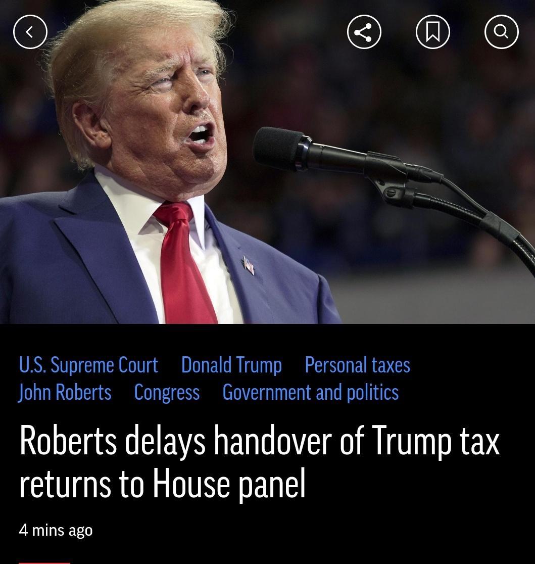 US Supreme Court Donald Trump Personal taxes John Roberts Congress Government and politics Roberts delays handover of Trump tax returns to House panel 4mins ago