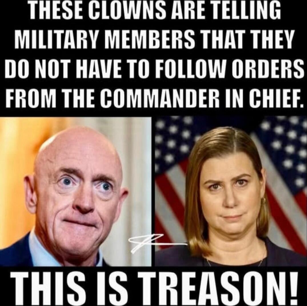 THESE CLOWNS ARE TELLING MILITARY MEMBERS THAT THEY DO NOT HAVE TO FOLLOW ORDERS FROM THE COMMANDER IN CHIEF. THIS IS TREASON!