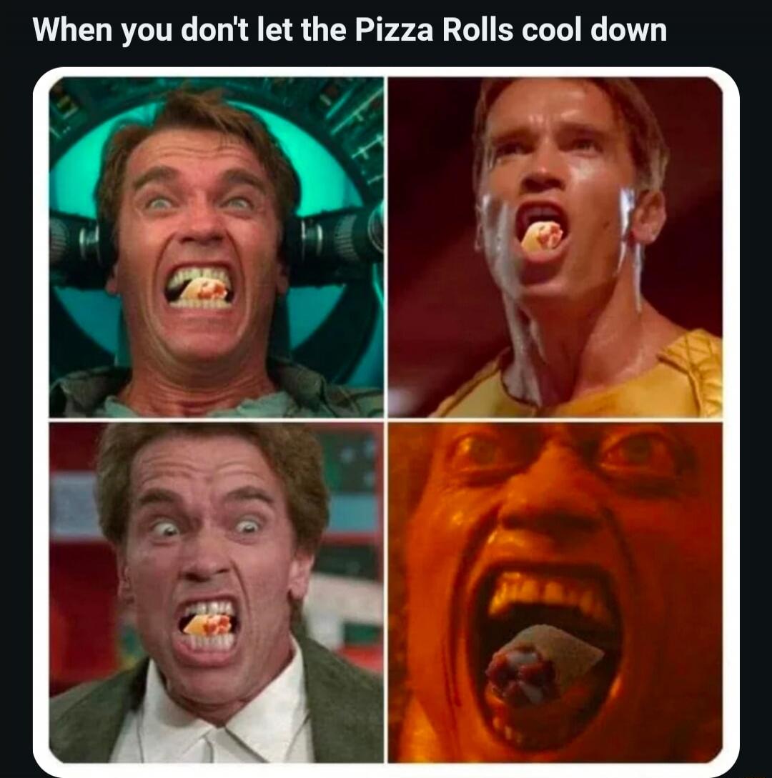 When you don't let the Pizza Rolls cool down