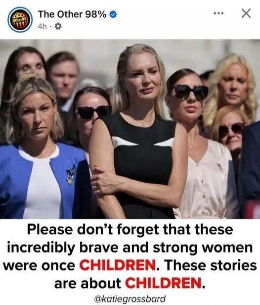 The Other 98% Please don't forget that these incredibly brave and strong women were once CHILDREN. These stories are about CHILDREN. @katiegrossbard