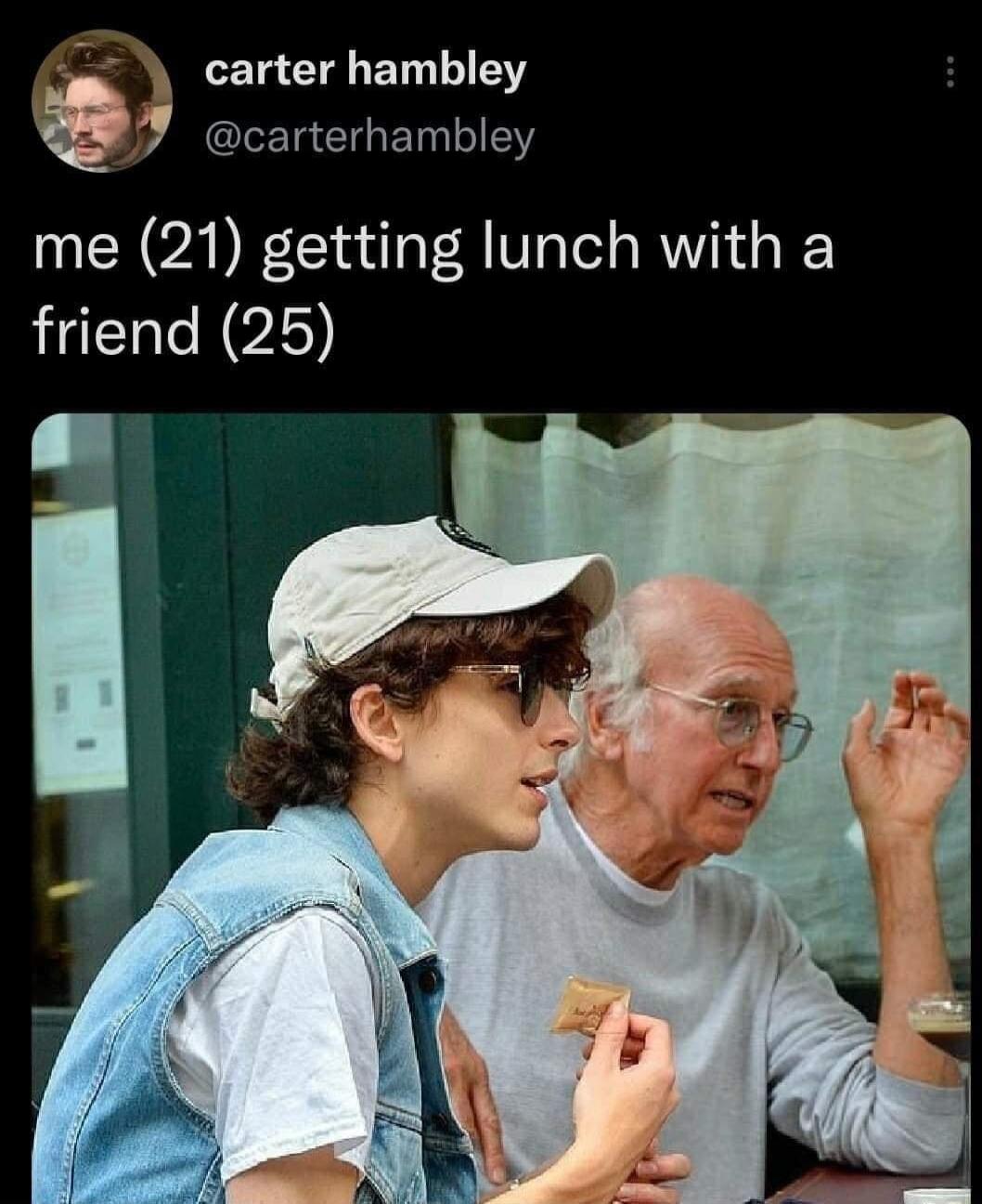 carter hambley 7 ELETEIGETNIIEY me 21 getting lunch with a L
