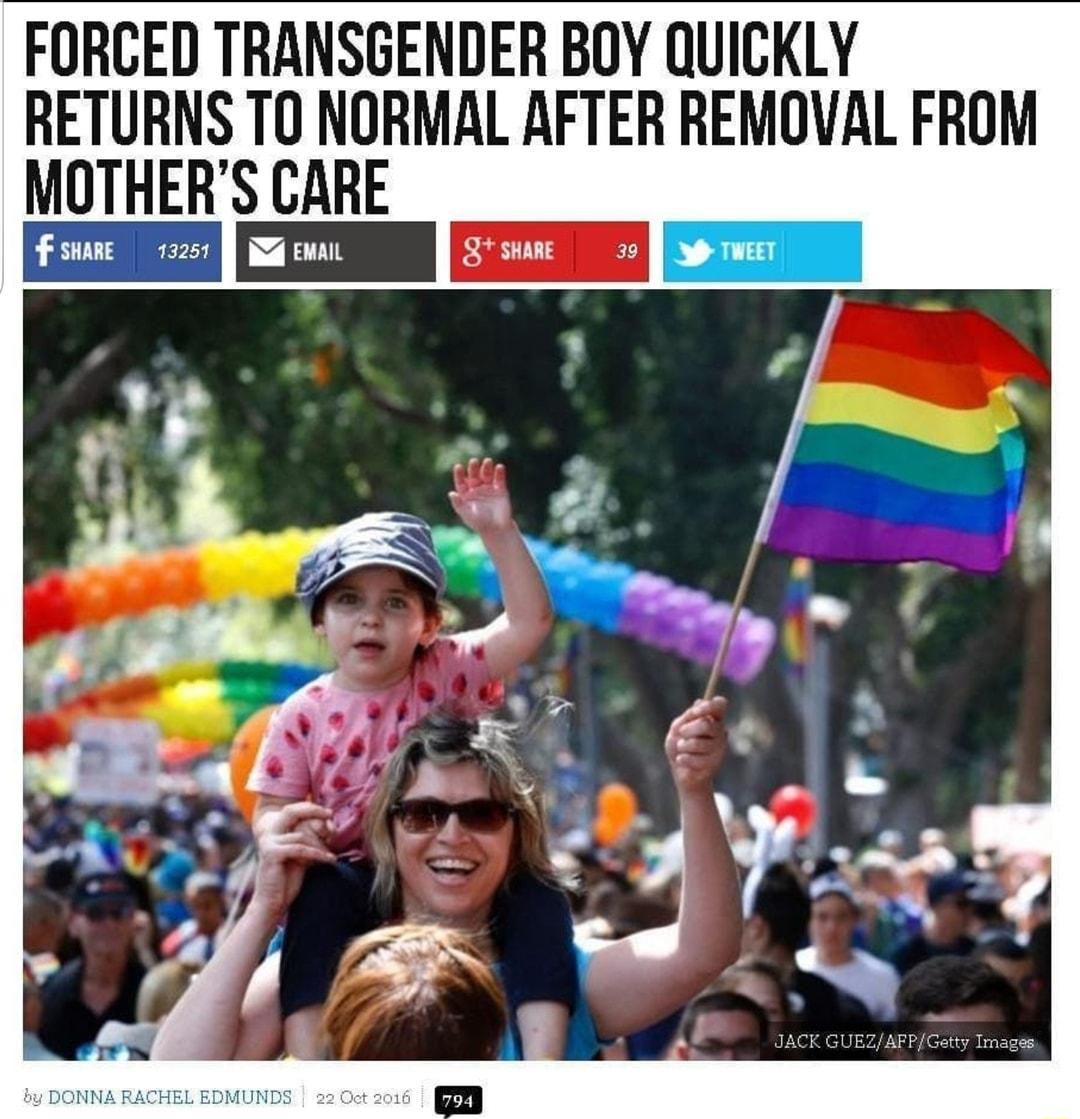 FORCED TRANSGENDER BOY QUICKLY RETURNS TO NORMAL AFTER REMOVAL FROM MUTHER S CARE