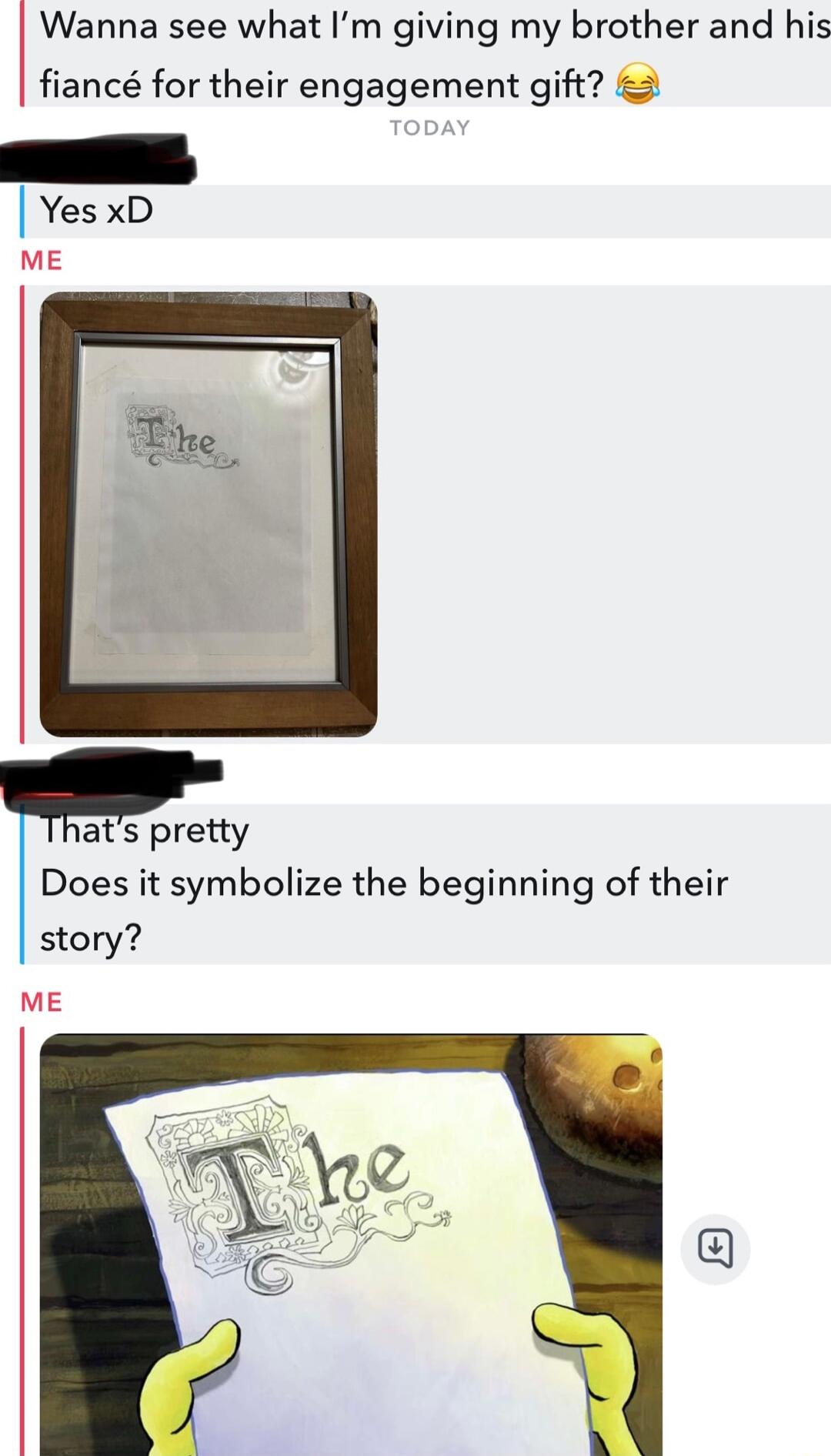 Wanna see what Im giving my brother and his fianc for their engagement gift 2 Yes xD at s pretty Does it symbolize the beginning of their story