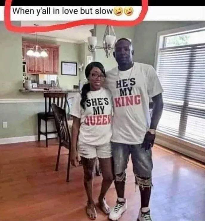 When yall in love but slow
