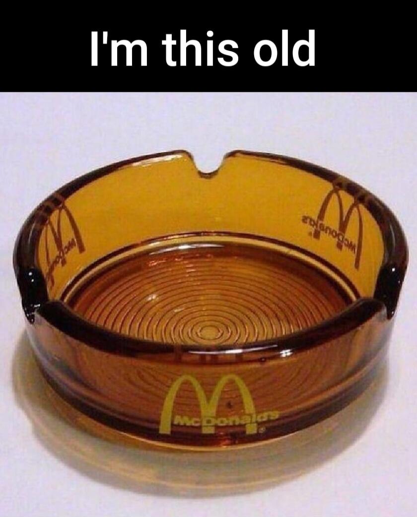 I'm this old