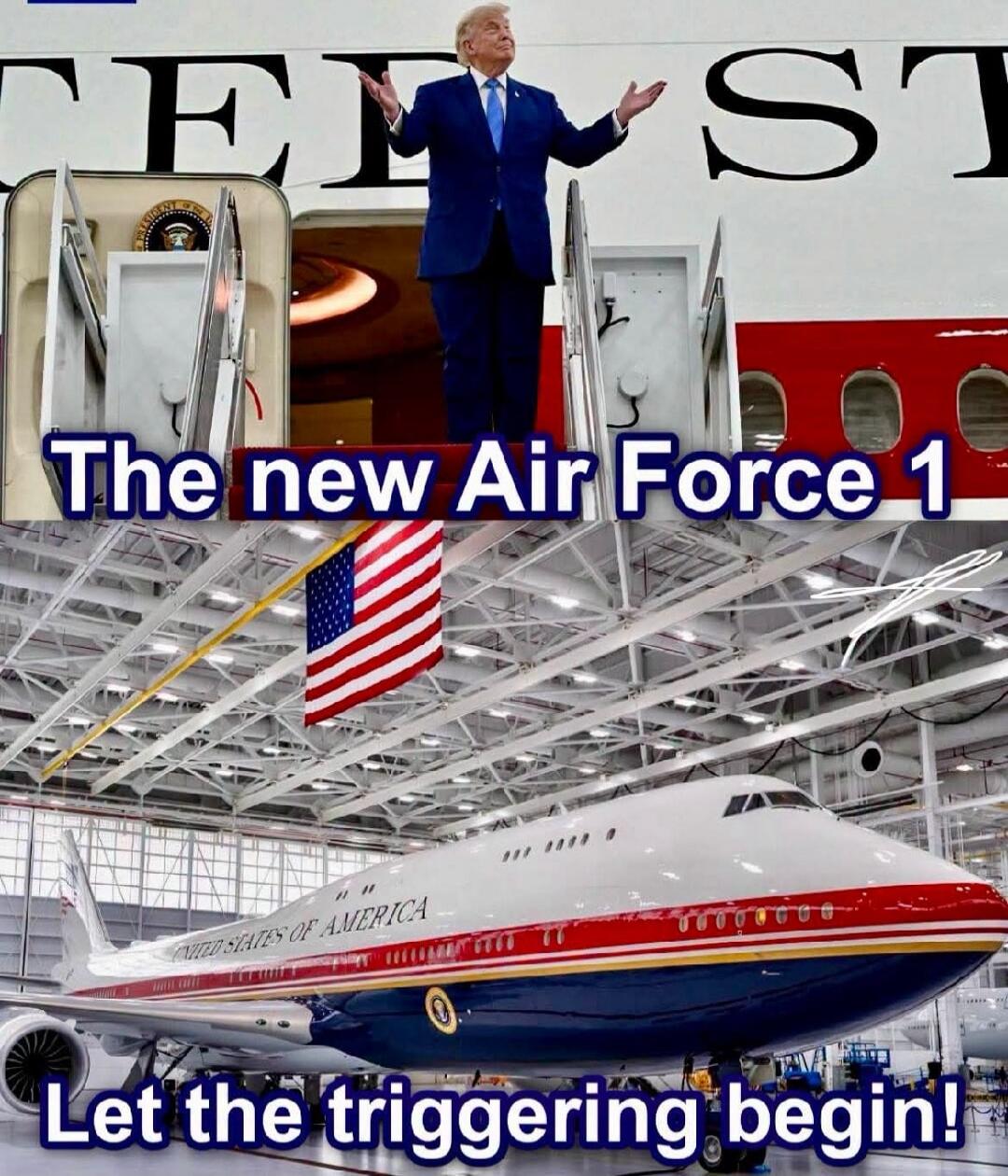 The new Air Force 1 Let the triggering begin! UNITED STATES OF AMERICA