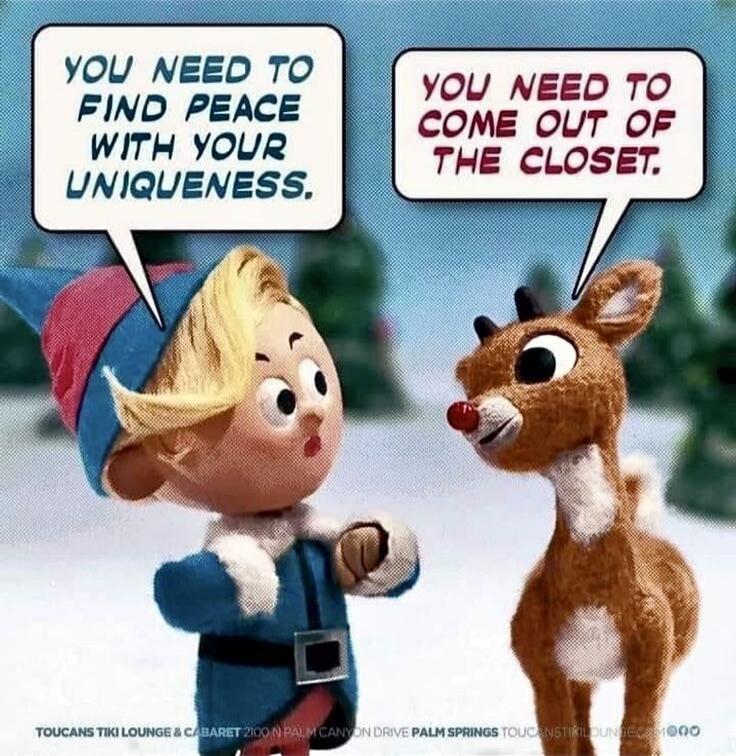 YOU NEED TO FIND PEACE WITH YOUR UNIQUENESS. YOU NEED TO COME OUT OF THE CLOSET.