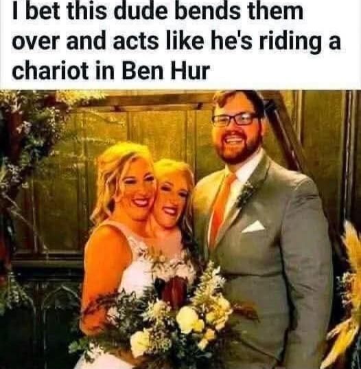 I bet this dude bends them over and acts like he's riding a chariot in Ben Hur