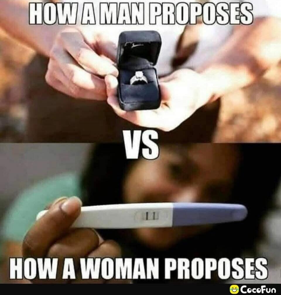 HOW A MAN PROPOSES VS HOW A WOMAN PROPOSES