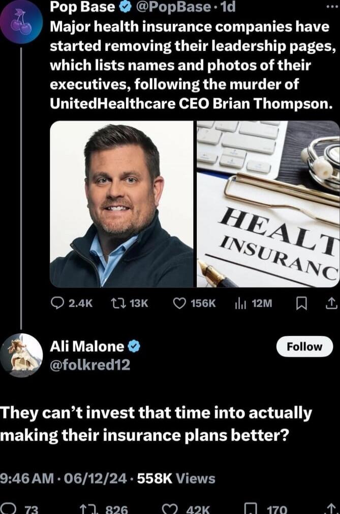 Major health insurance companies have started removing their leadership pages, which lists names and photos of their executives, following the murder of UnitedHealthcare CEO Brian Thompson. Ali Malone: They can’t invest that time into actually making their insurance plans better?
