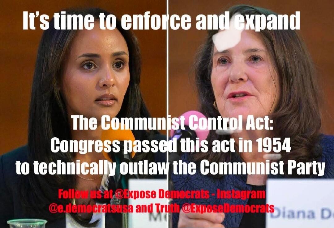 It's time to enforce and expand The Communist Control Act: Congress passed this act in 1954 to technically outlaw the Communist Party. Follow us at @Expose Democrats - Instagram @e.democratsusa and Truth @ExposeDemocrats.