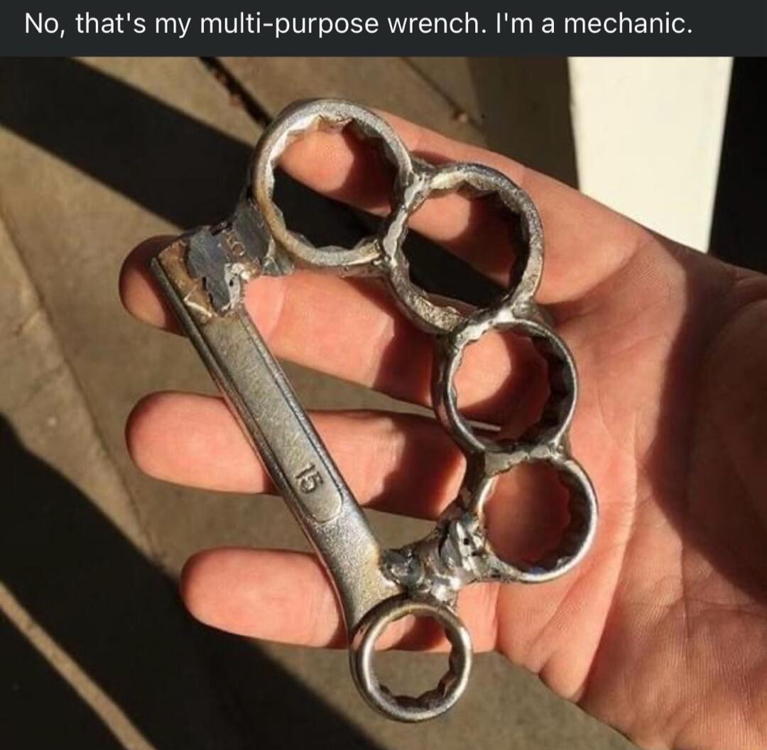 No thats my multi purpose wrench Im a mechanic