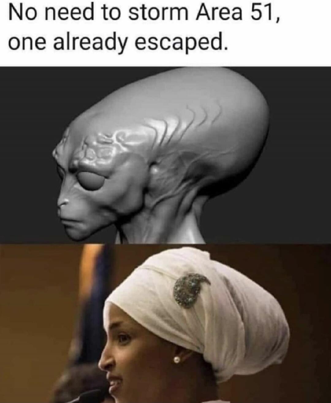 No need to storm Area 51, one already escaped.