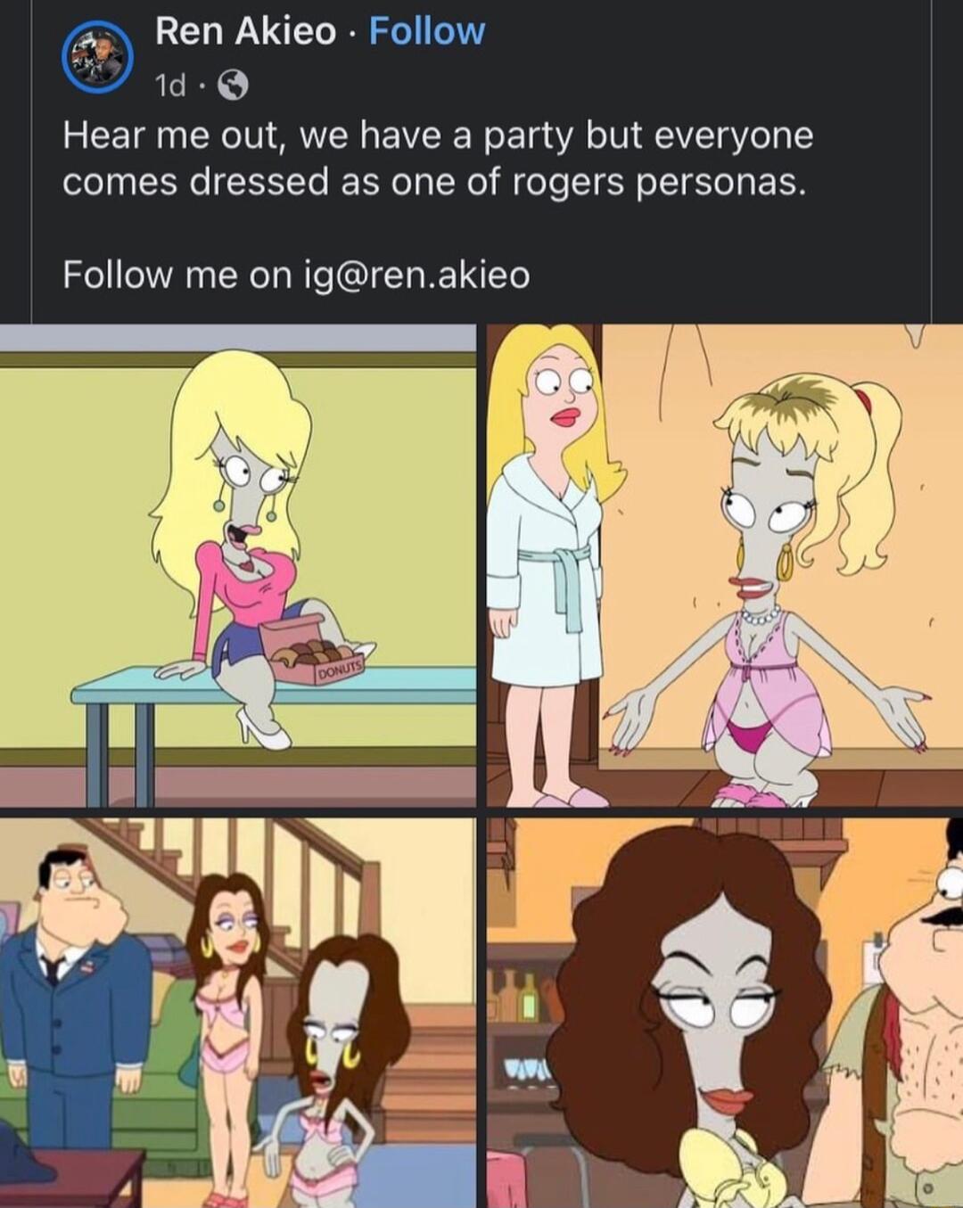 Ren Akieo Follow d Q Hear me out we have a party but everyone comes dressed as one of rogers personas Follow me on igrenakieo