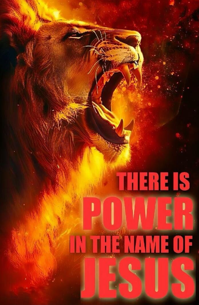 THERE IS POWER IN THE NAME OF JESUS