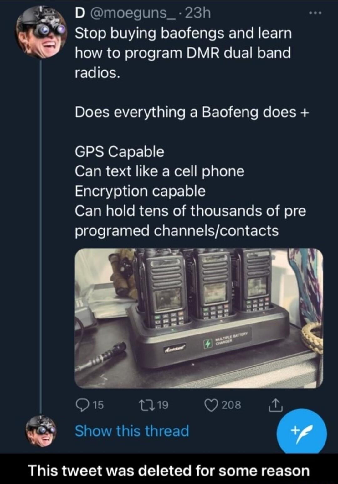 D moeguns_ 23h w Stop buying baofengs and learn how to program DMR dual band radios Does everything a Baofeng does GPS Capable Can text like a cell phone Encryption capable Can hold tens of thousands of pre programed channelscontacts O e Qs BUCITAGIER GIEET RLICREEQUERY LI EL RGTE T LY R