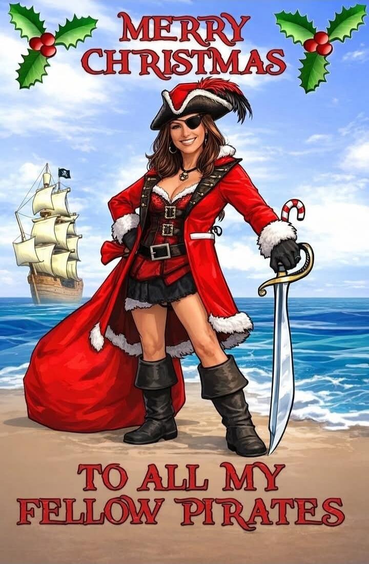 MERRY CHRISTMAS
TO ALL MY FELLOW PIRATES