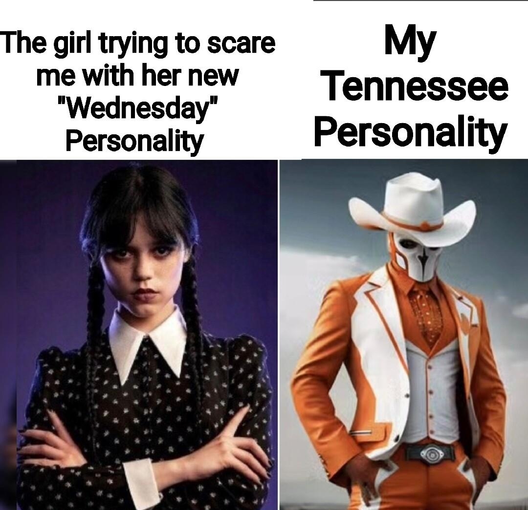 he girl trying to scare My me with her new Wednesday Tennessee Personality Personality