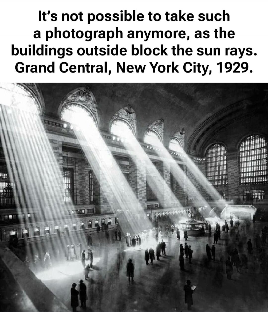 It's not possible to take such a photograph anymore, as the buildings outside block the sun rays. Grand Central, New York City, 1929.