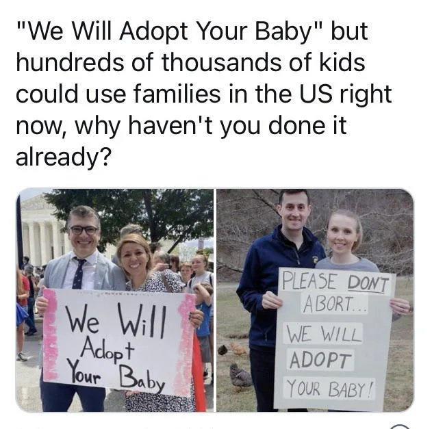 We Will Adopt Your Baby but hundreds of thousands of kids could use families in the US right now why havent you done it already