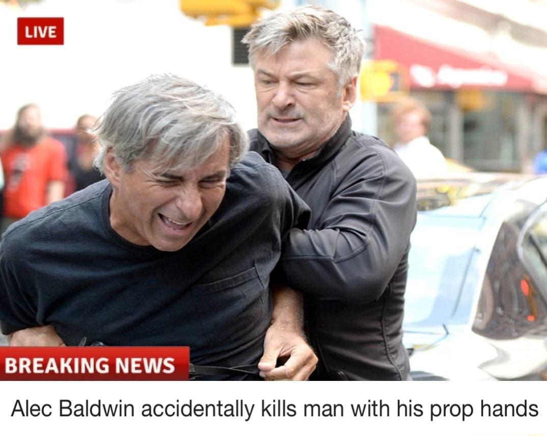 Alec Baldwin accidentally kills man with his prop hands