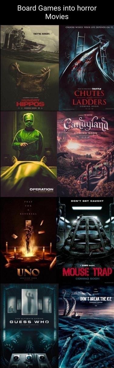 Board Games into horror Movies Ol CHUTES PBGs LADDERS
