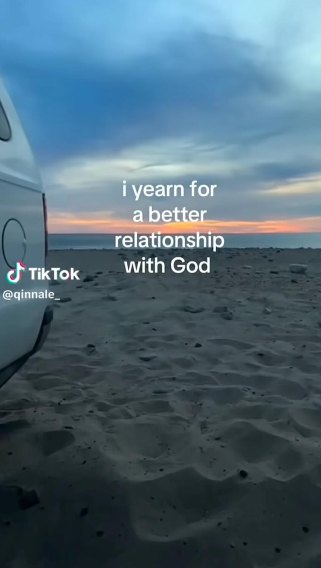 i yearn for a better relationship with God
