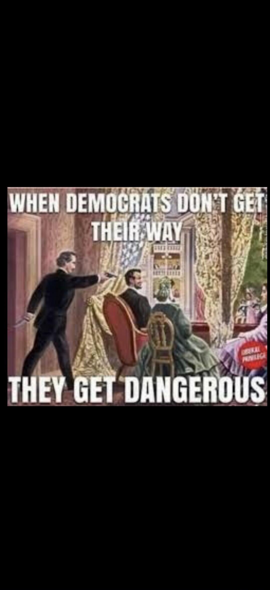WHEN DEMOCRATS DON'T GET THEIR WAY THEY GET DANGEROUS
