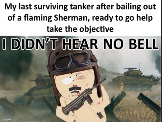 My last surviving tanker after bailing out of a flaming Sherman ready to go help take the objective