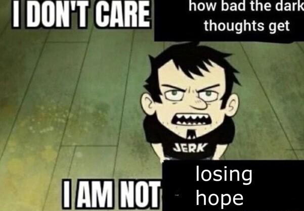 IDONTGARE oigheger Gl JK i gl IAMINOT rope