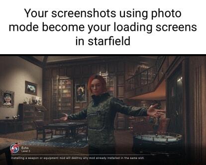 Your screenshots using photo mode become your loading screens in starfield