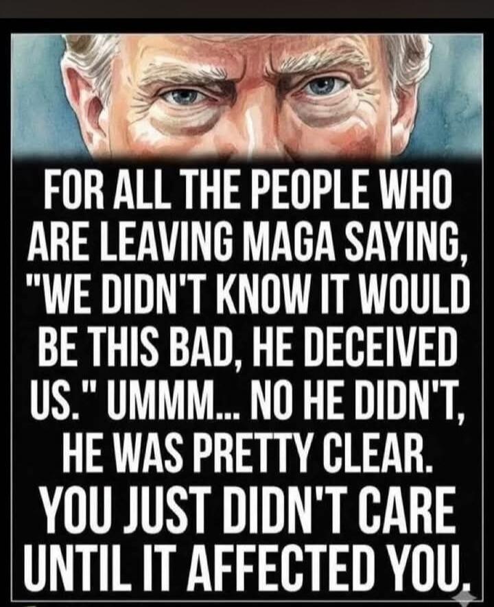 FOR ALL THE PEOPLE WHO ARE LEAVING MAGA SAYING, 