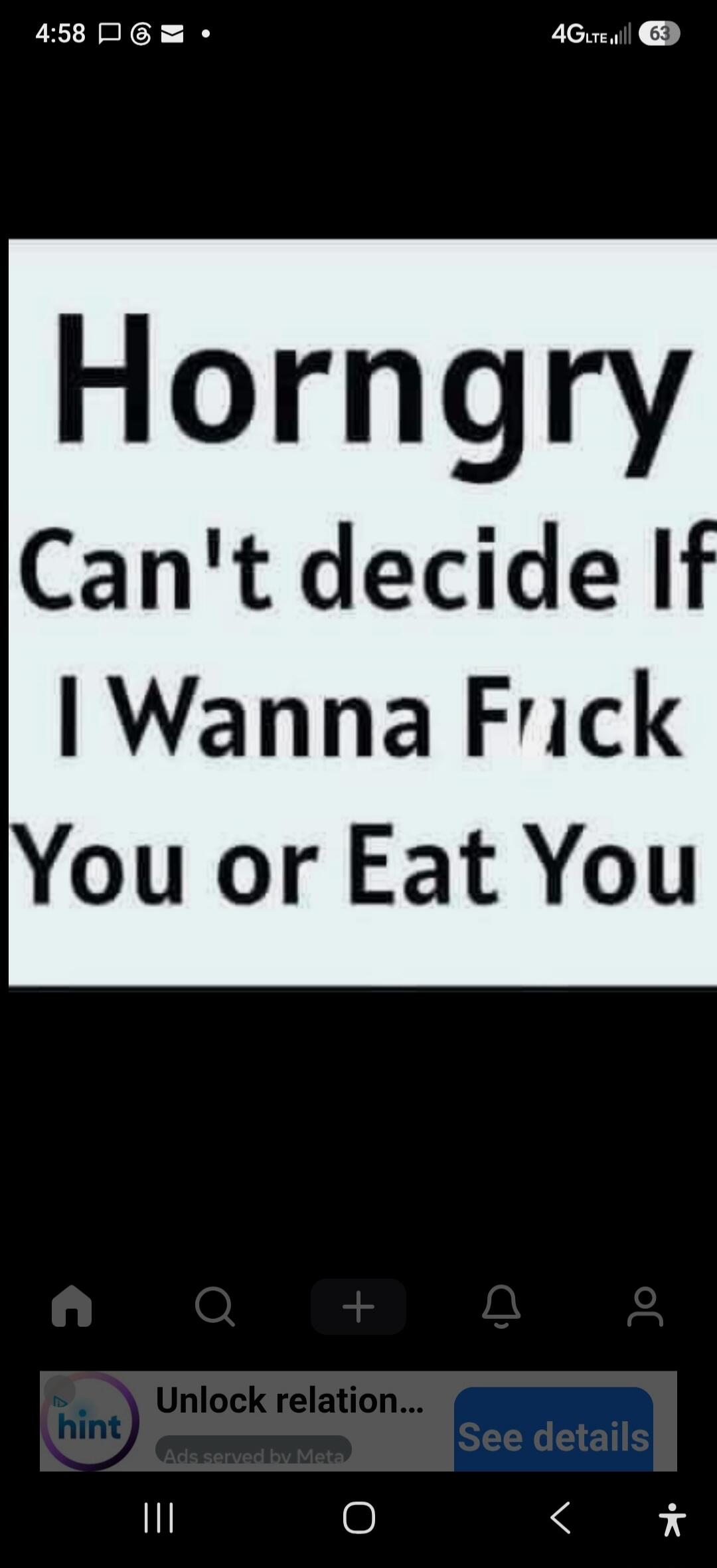 Horngry Can't decide If I Wanna Fuck You or Eat You